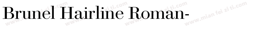 Brunel Hairline Roman字体转换